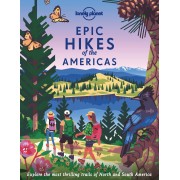 Epic Hikes of the Americas Lonely Planet